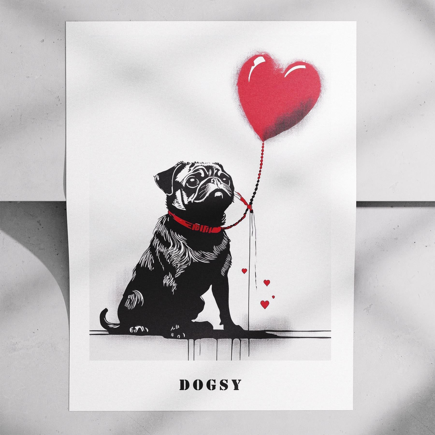 Pug DOGSY Series inspired by the Art of Banksy with text Dogsy image 7
