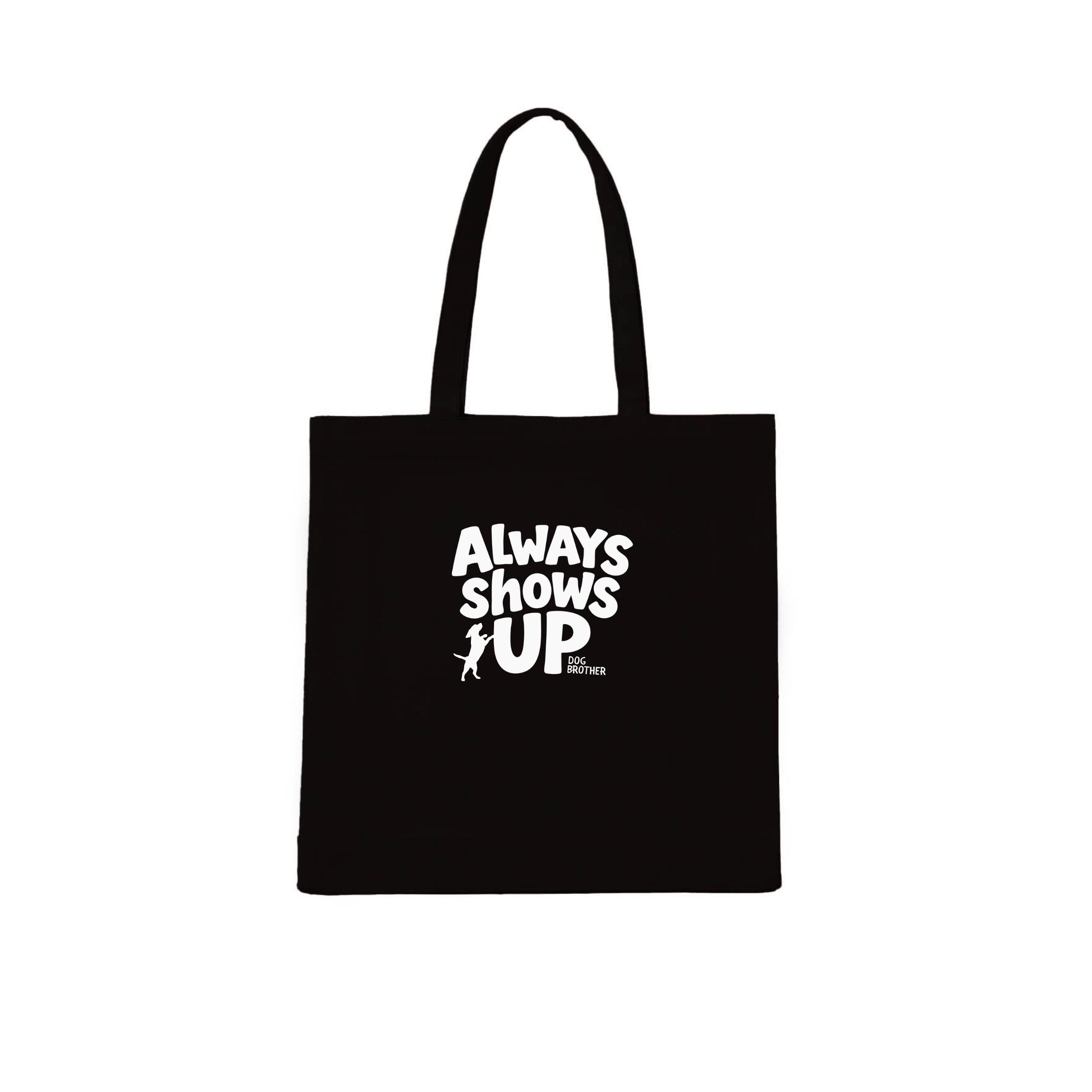 Dog Brother Always Shows Up Tote Bag | Dogsy & Co
