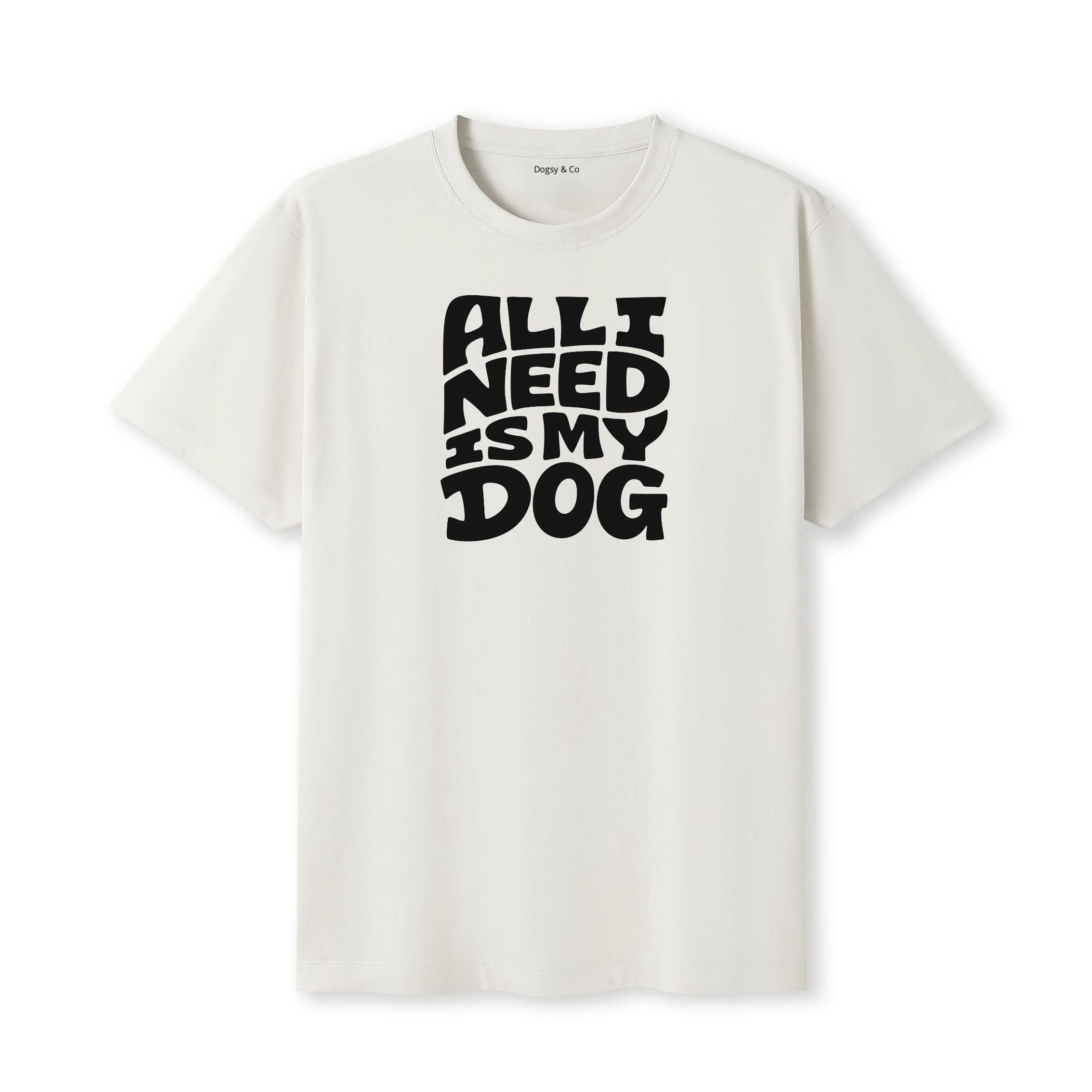 All I Need Is My Dog T-Shirt - image 5