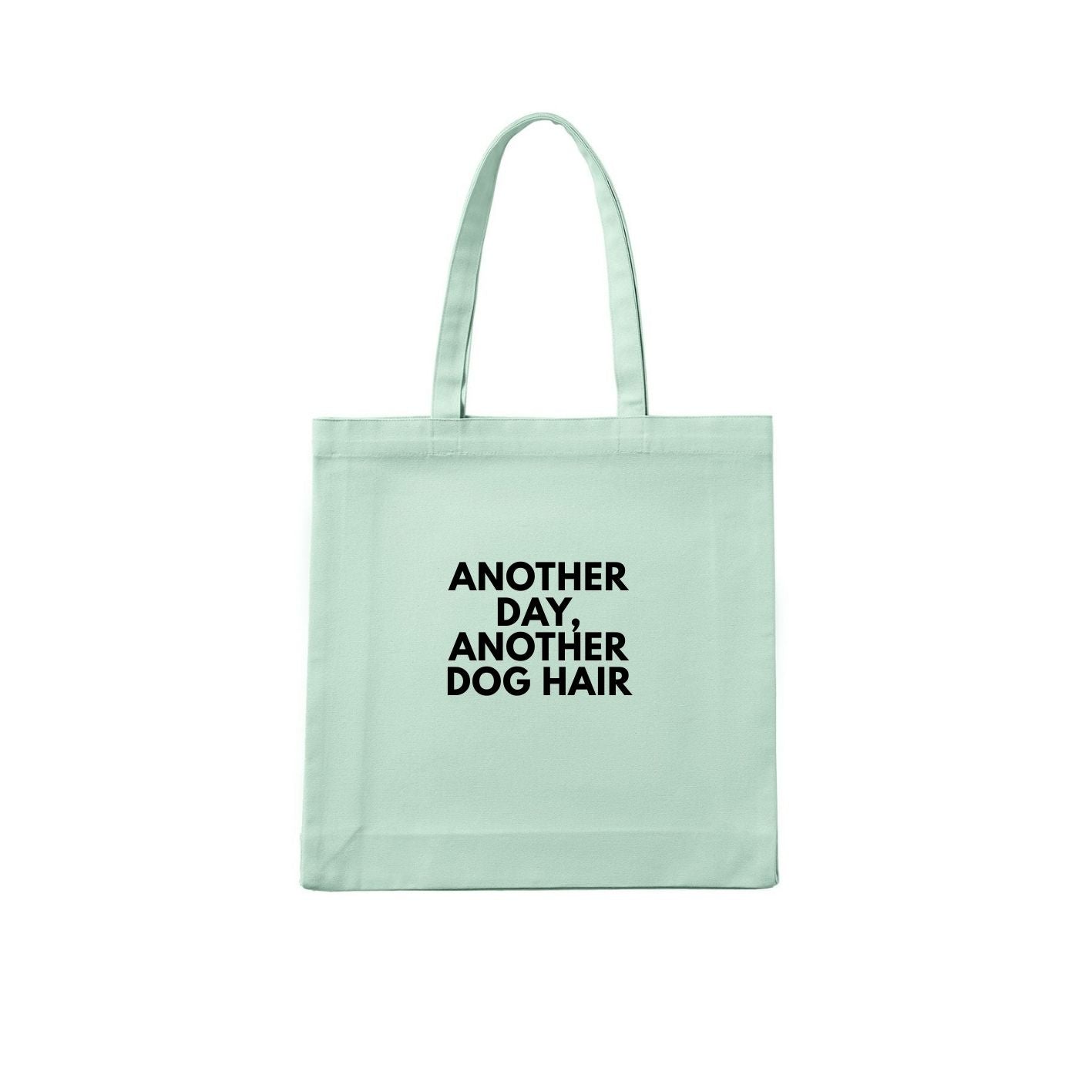 Another Day, Another Dog Hair Tote