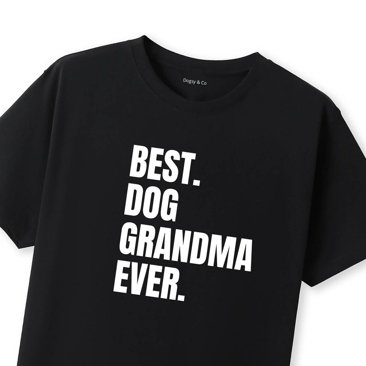 Best Dog Grandma Ever 02 T-Shirt - image 8