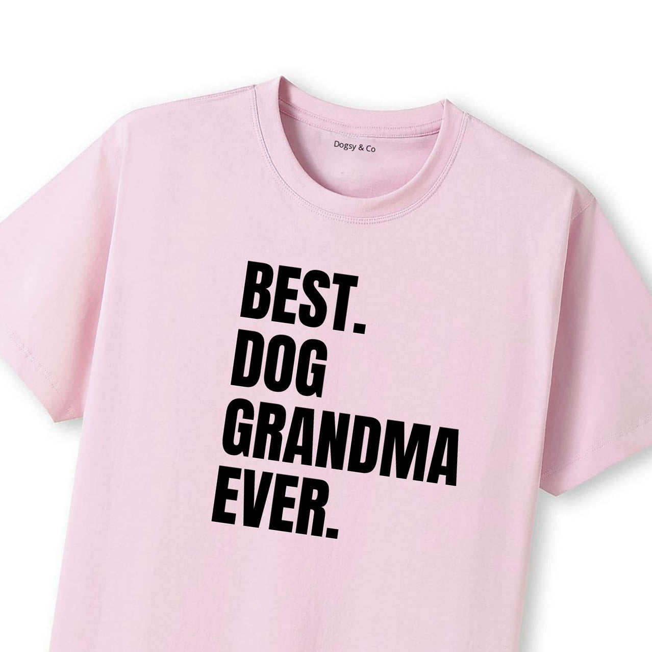 Best Dog Grandma Ever 02 T-Shirt - image 9