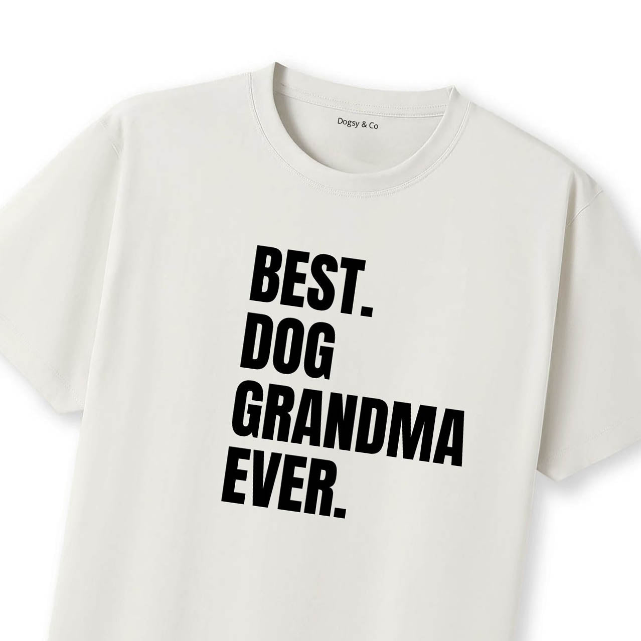 Best Dog Grandma Ever 02 T-Shirt - image 10