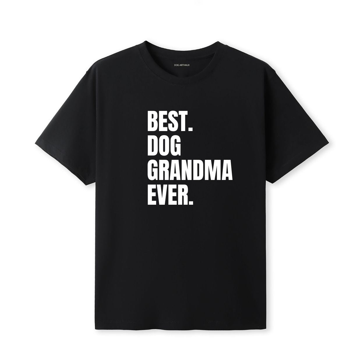Best Dog Grandma Ever 2 T-Shirt