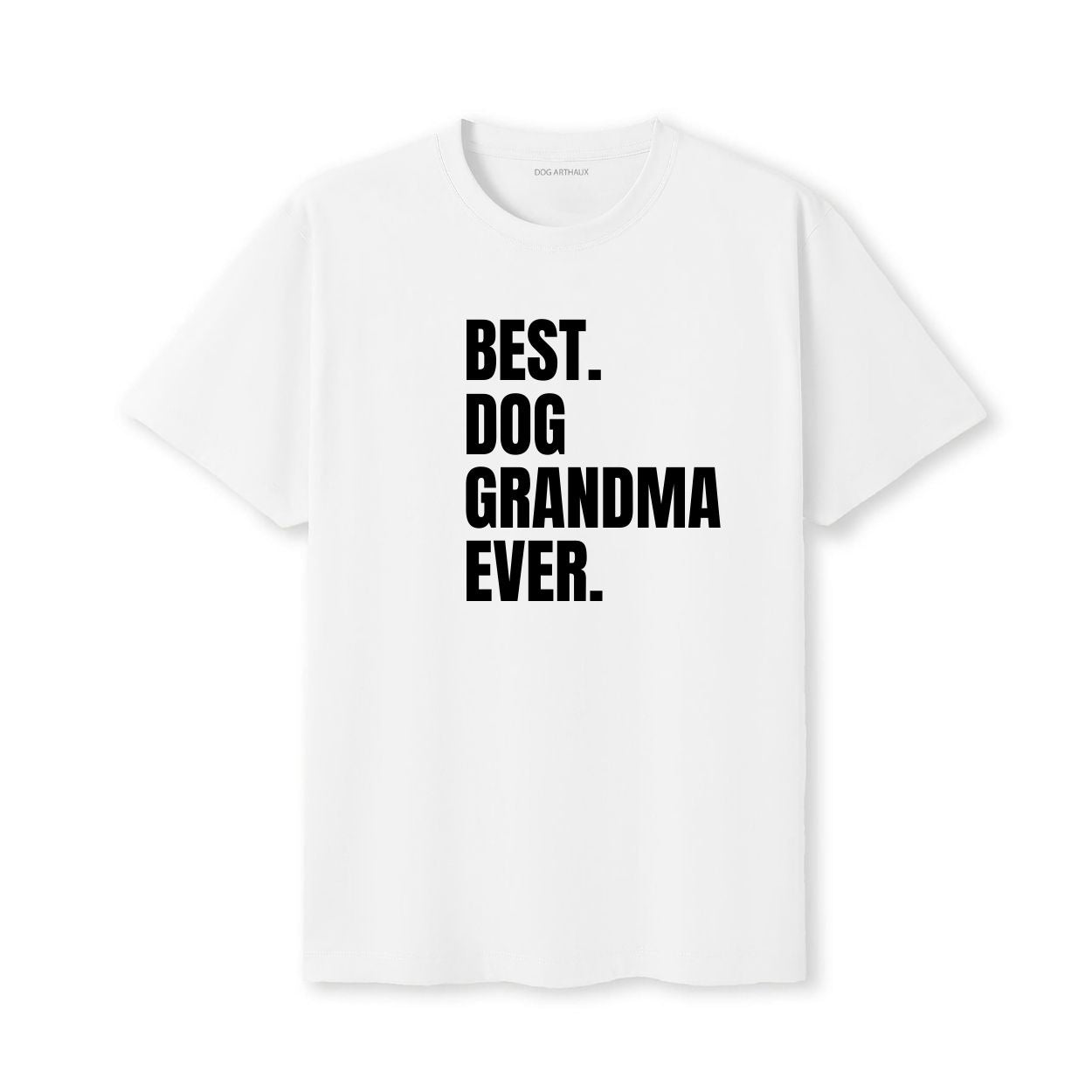 Best Dog Grandma Ever 2 T-Shirt