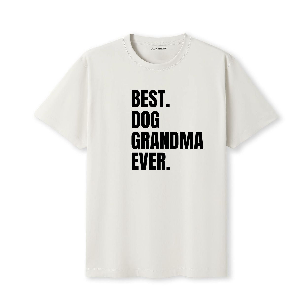 Best Dog Grandma Ever 2 T-Shirt