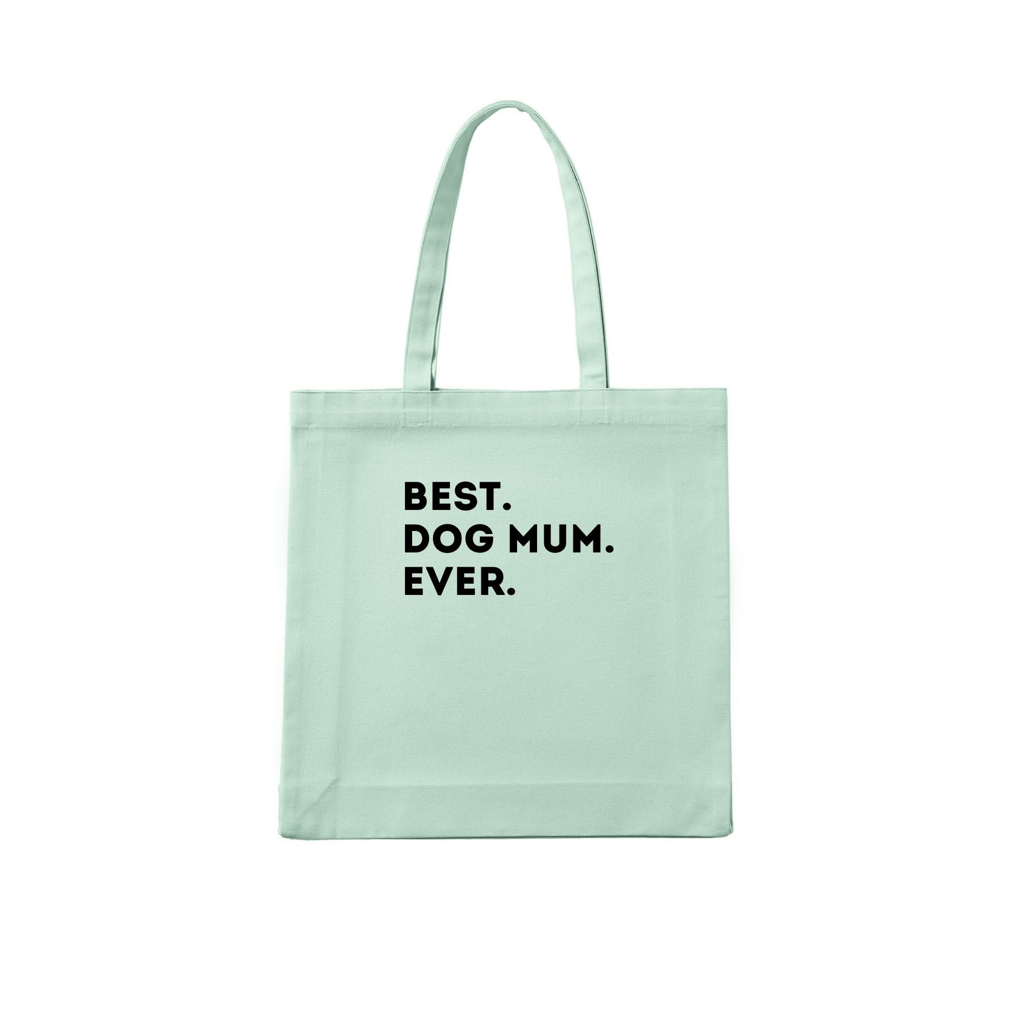 BEST DOG MUM EVER Tote Bag - alternate view