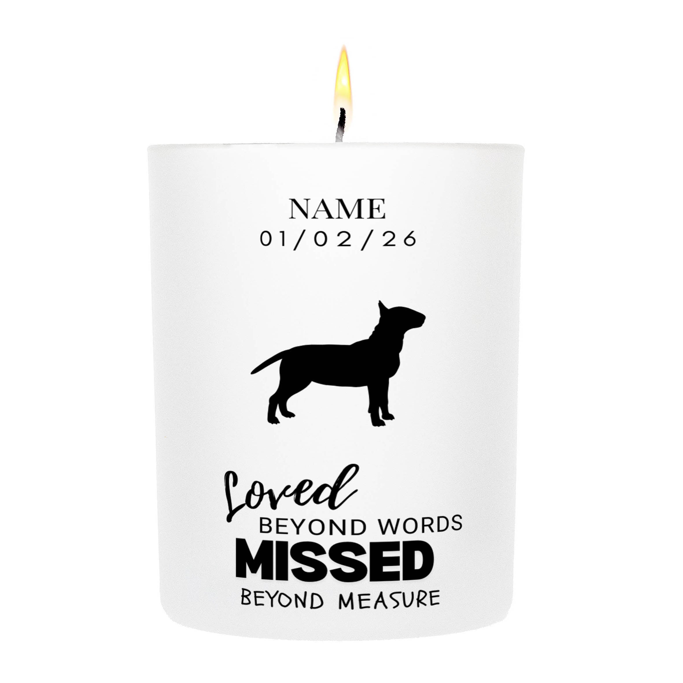 Bull Terrier – Loved Beyond Words, Missed Beyond Measure Custom Candle