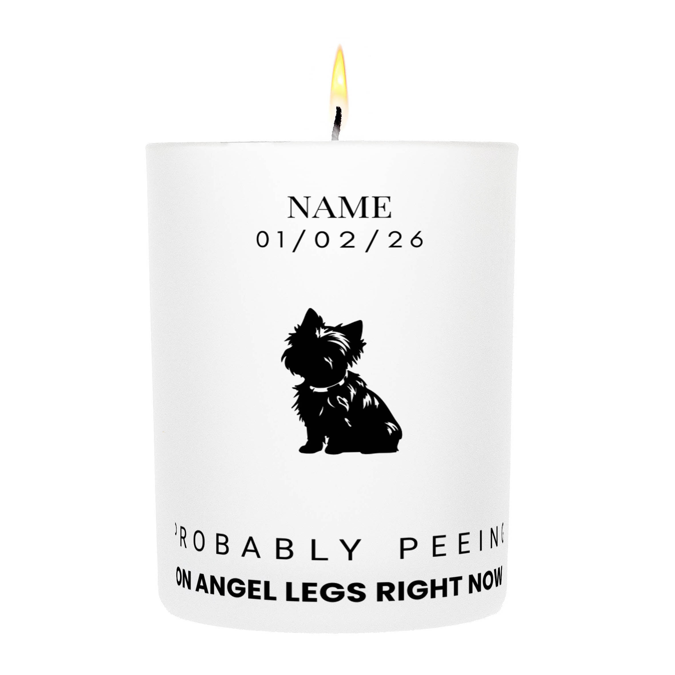 Cairn Terrier – Probably Peeing on Angel Legs Right Now Custom Candle