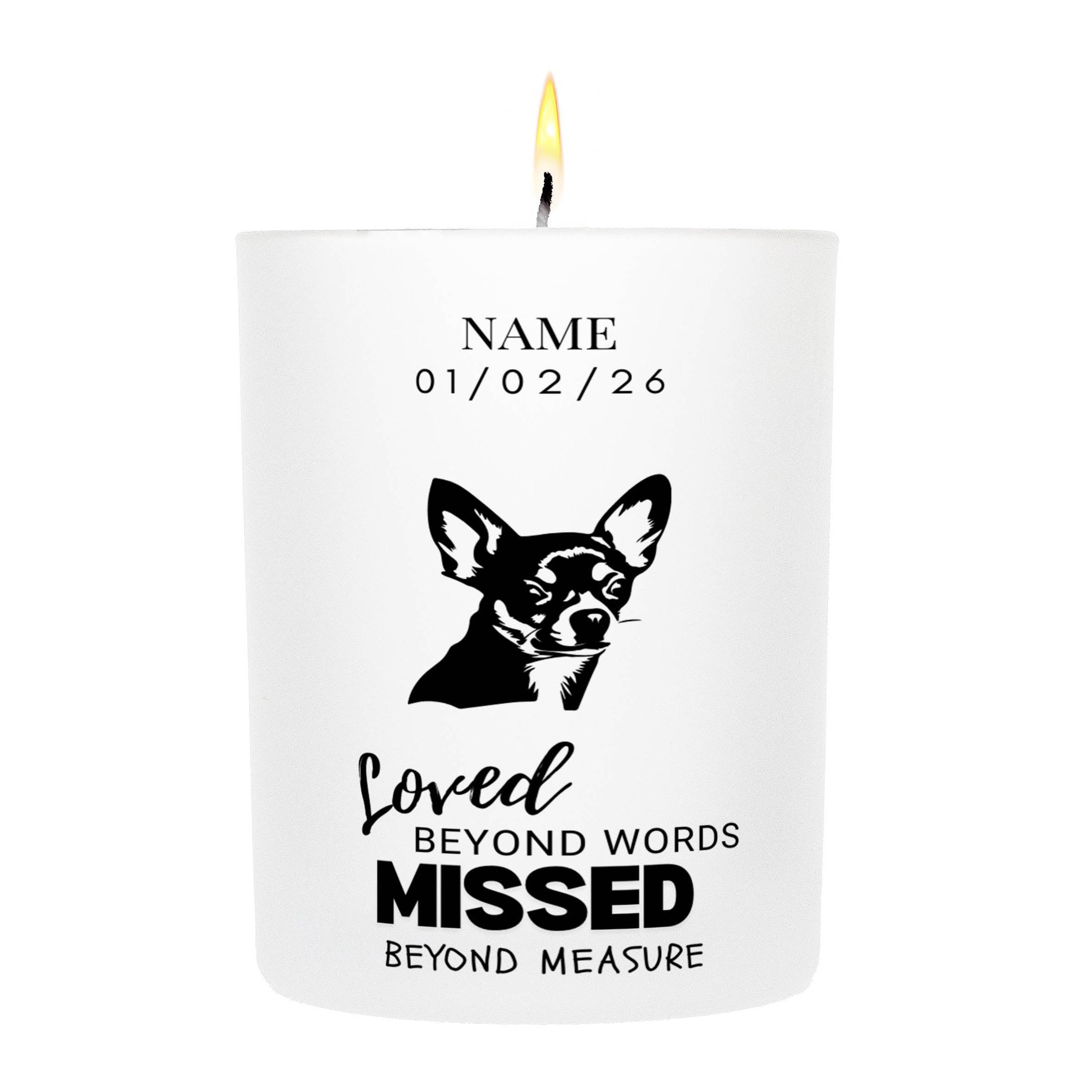 Chihuahua – Loved Beyond Words, Missed Beyond Measure Custom Candle