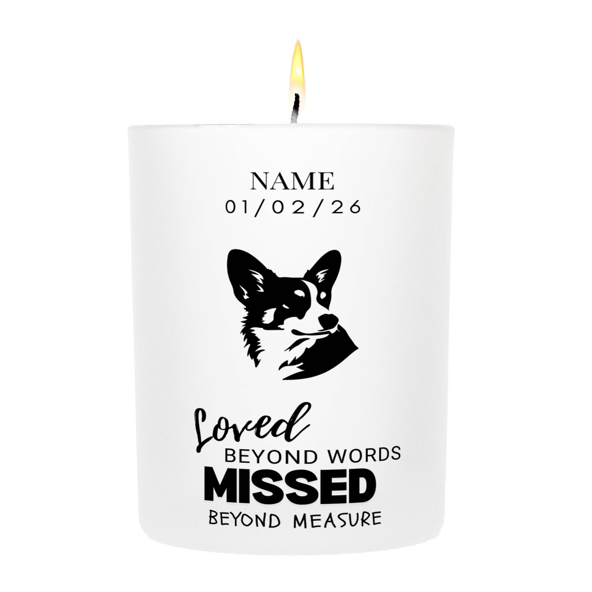 Corgi – Loved Beyond Words, Missed Beyond Measure Custom Candle