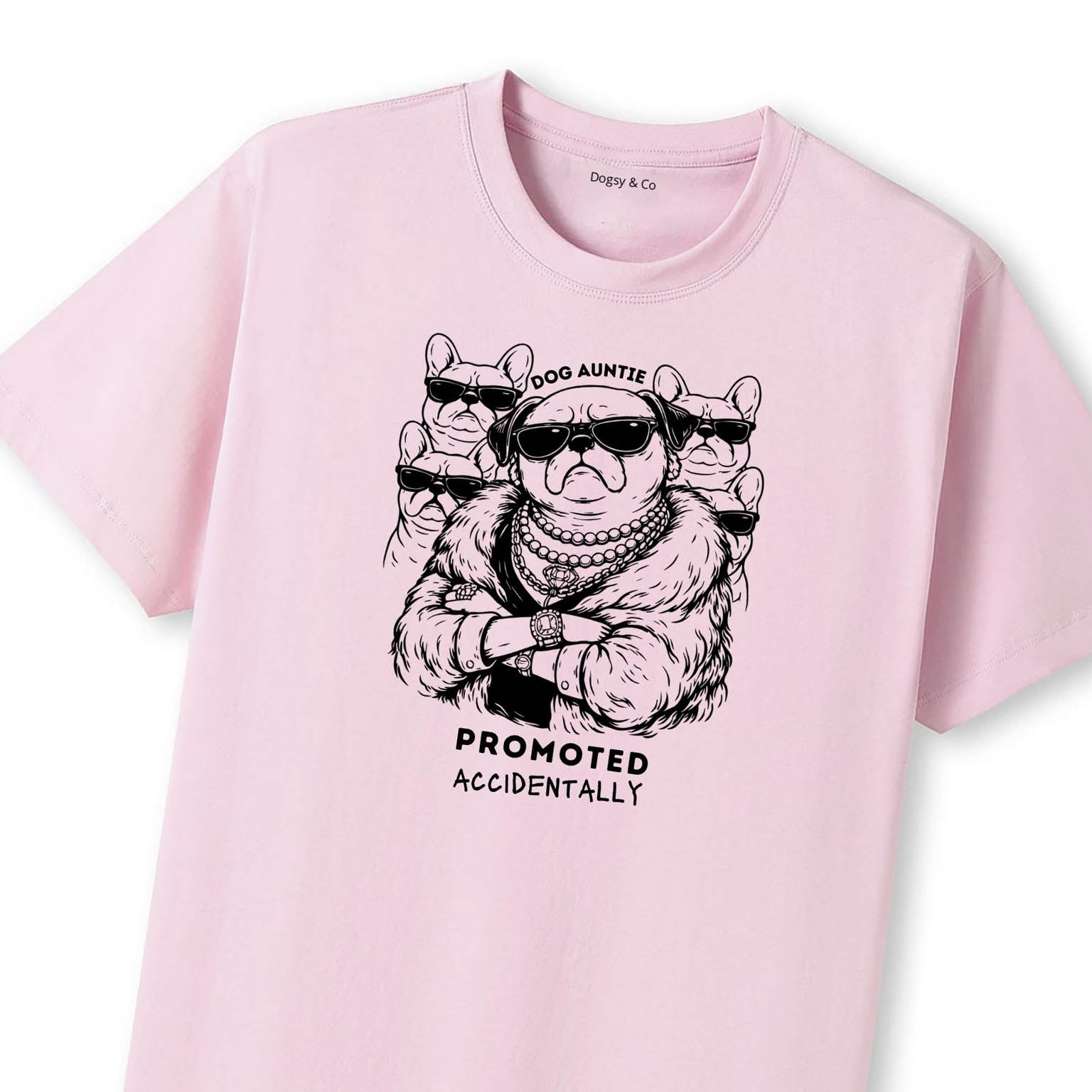Promoted accidentally Dog Aunty / Dog Auntie T-Shirt - image 10