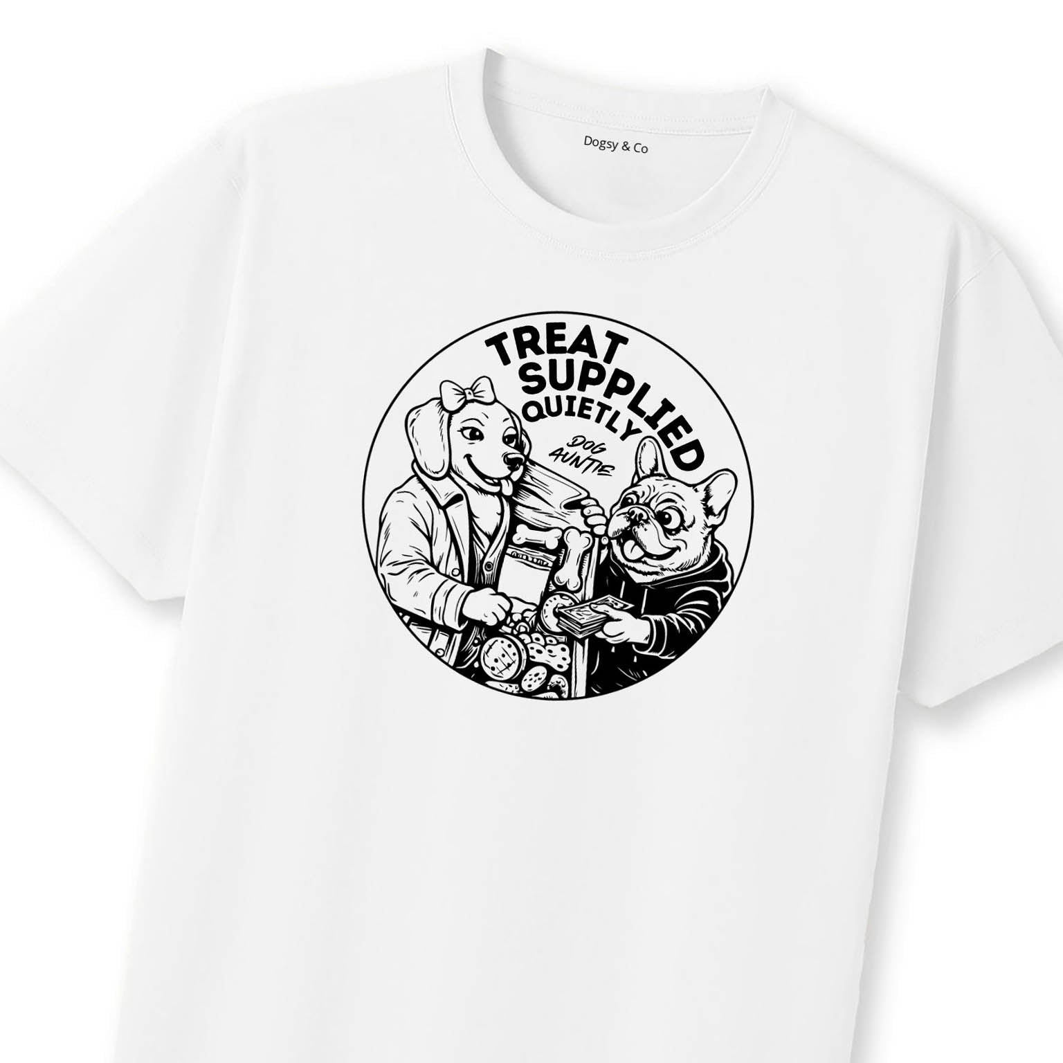 Treats supplied quietly Dog Aunty / Dog Auntie T-Shirt | Dogsy & Co