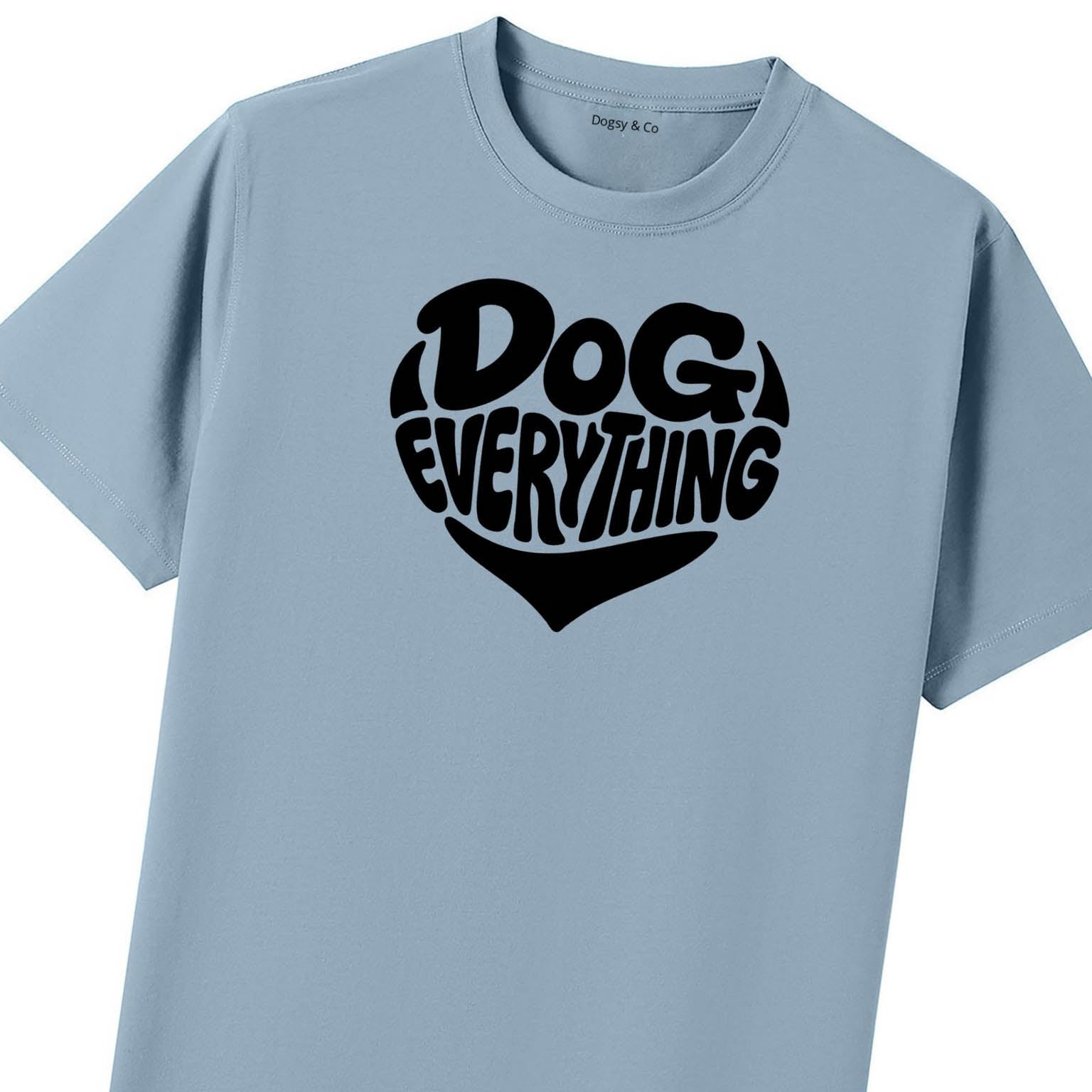 Dog Everything T-Shirt - image 8