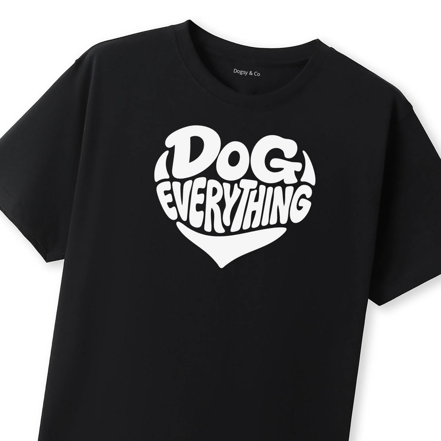 Dog Everything T-Shirt - alternate view