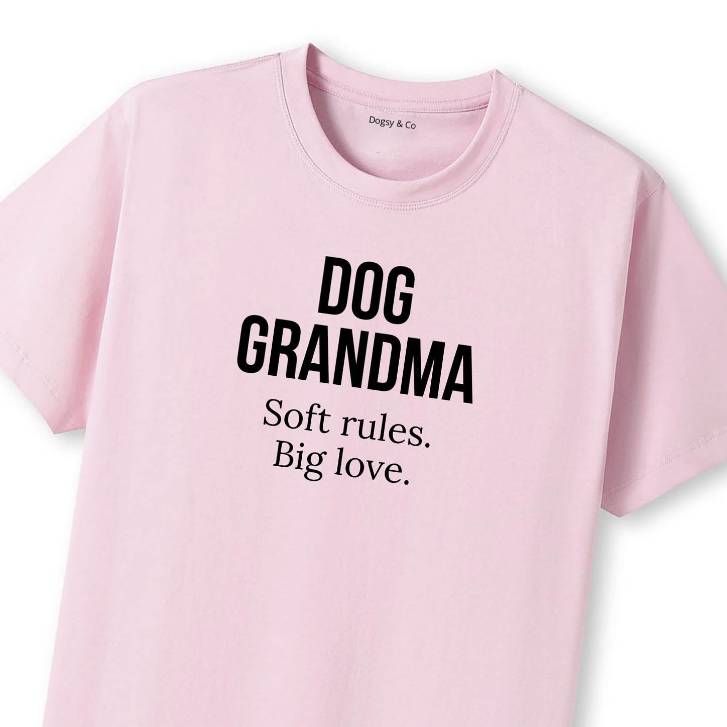 Dog Grandma Soft rules. Big love. T-Shirt - image 9