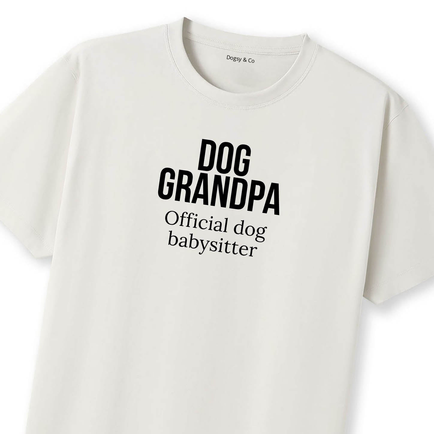 Official dog babysitter Dog Grandpa T-Shirt - image 10