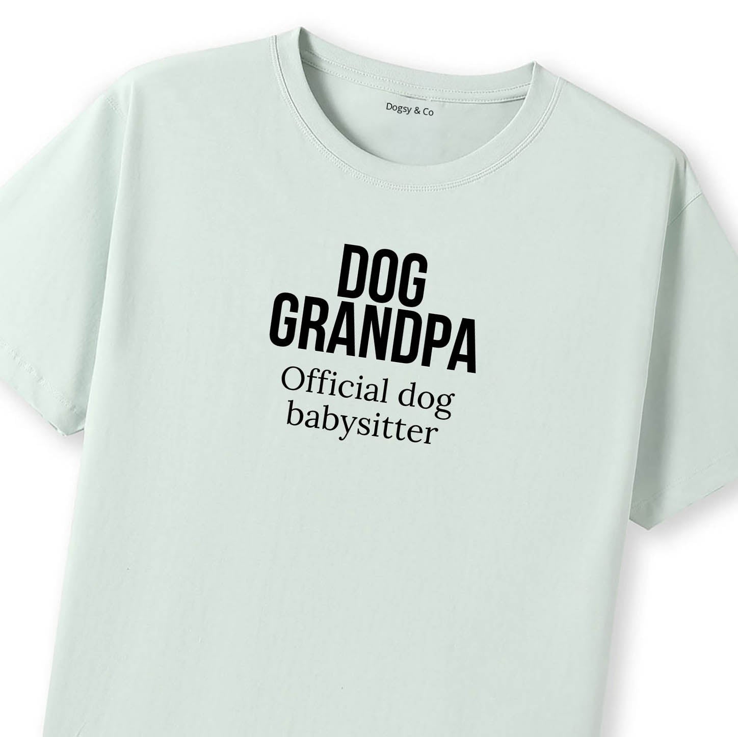Official dog babysitter Dog Grandpa T-Shirt - image 11