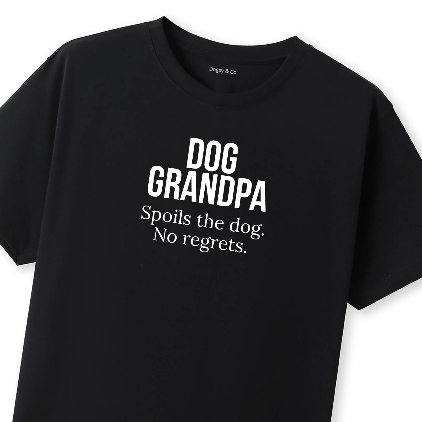 Dog Grandpa Spoils the dog. No regrets. T-Shirt - image 8