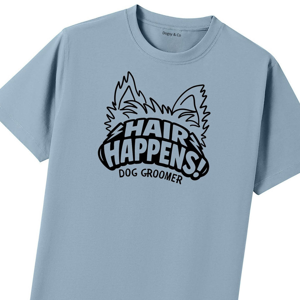 Dog Groomer - Hair Happens T-Shirt - image 9