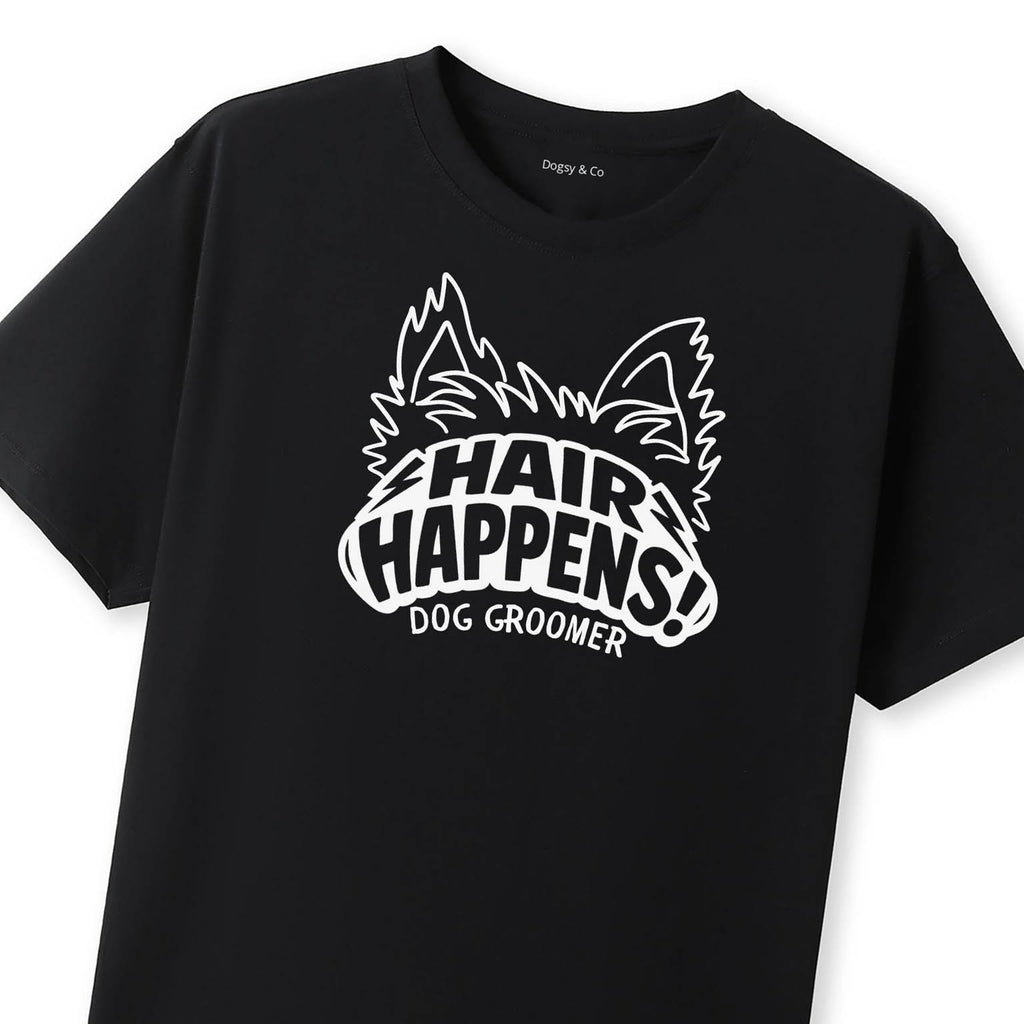 Dog Groomer - Hair Happens T-Shirt - image 10