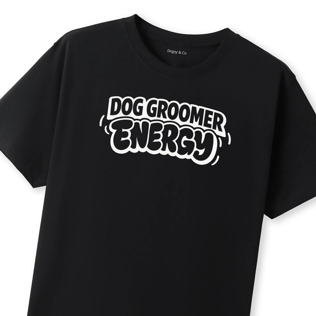 Dog Groomer Energy T-Shirt - image 10