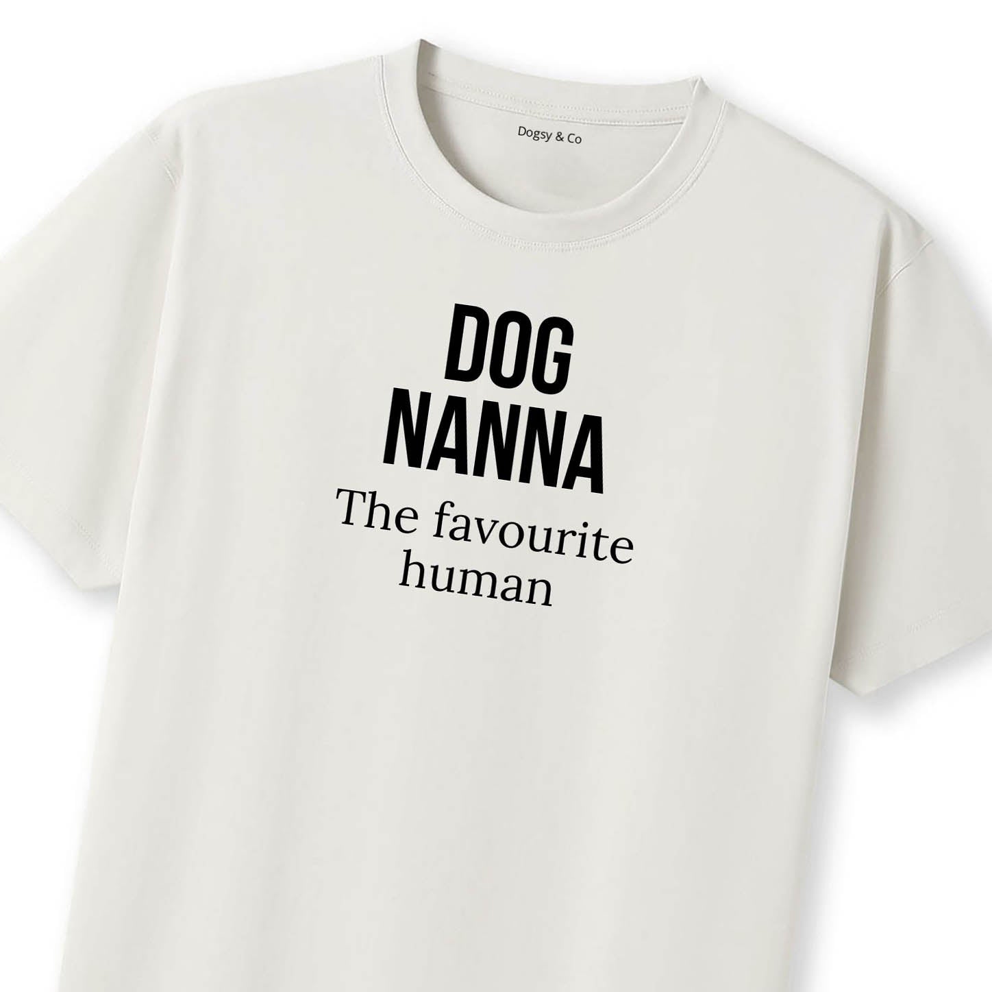 The favourite human Dog Nanna T-Shirt - image 10