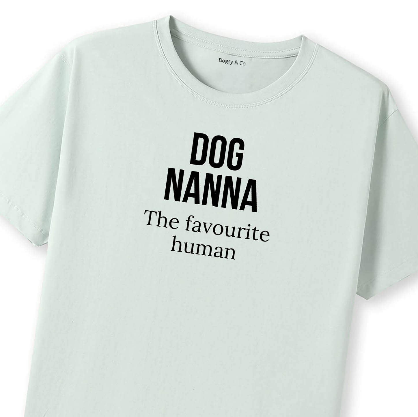 The favourite human Dog Nanna T-Shirt - image 11