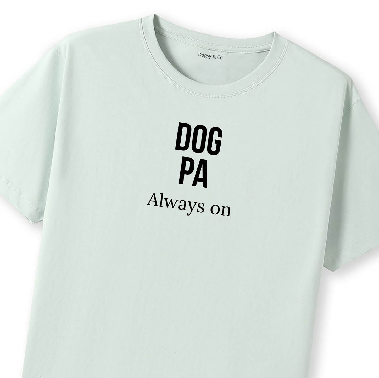 Always on Dog Pa T-Shirt - image 11