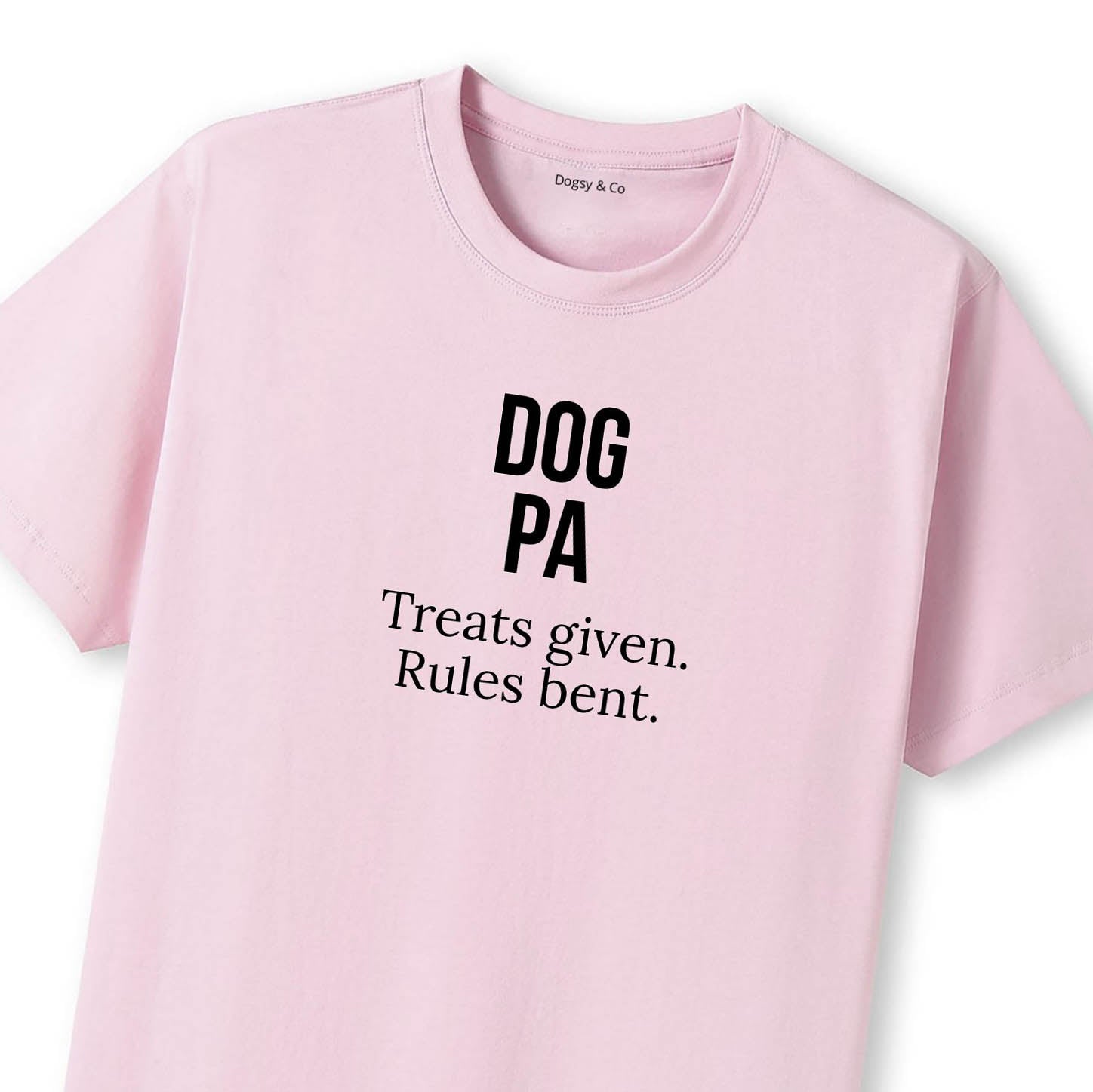 Dog Pa Treats given. Rules bent. T-Shirt - image 9