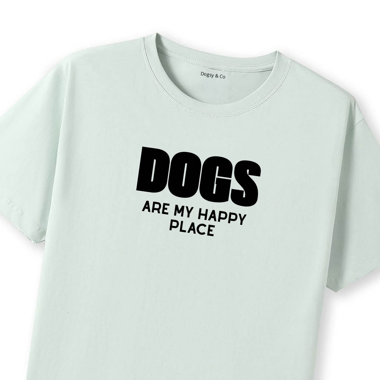 Dogs Are My Happy Place T-Shirt - image 11