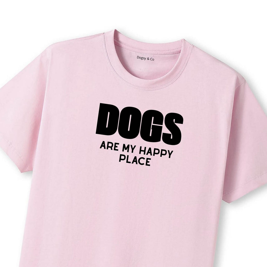 Dogs Are My Happy Place T-Shirt - image 12