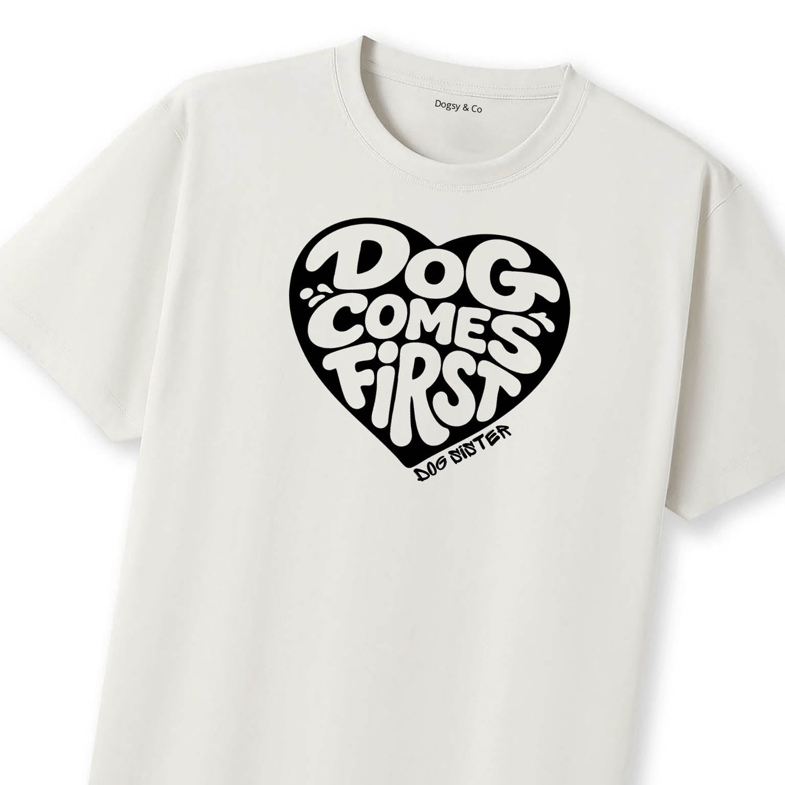 Dog comes first Dog Sister T-Shirt - image 10
