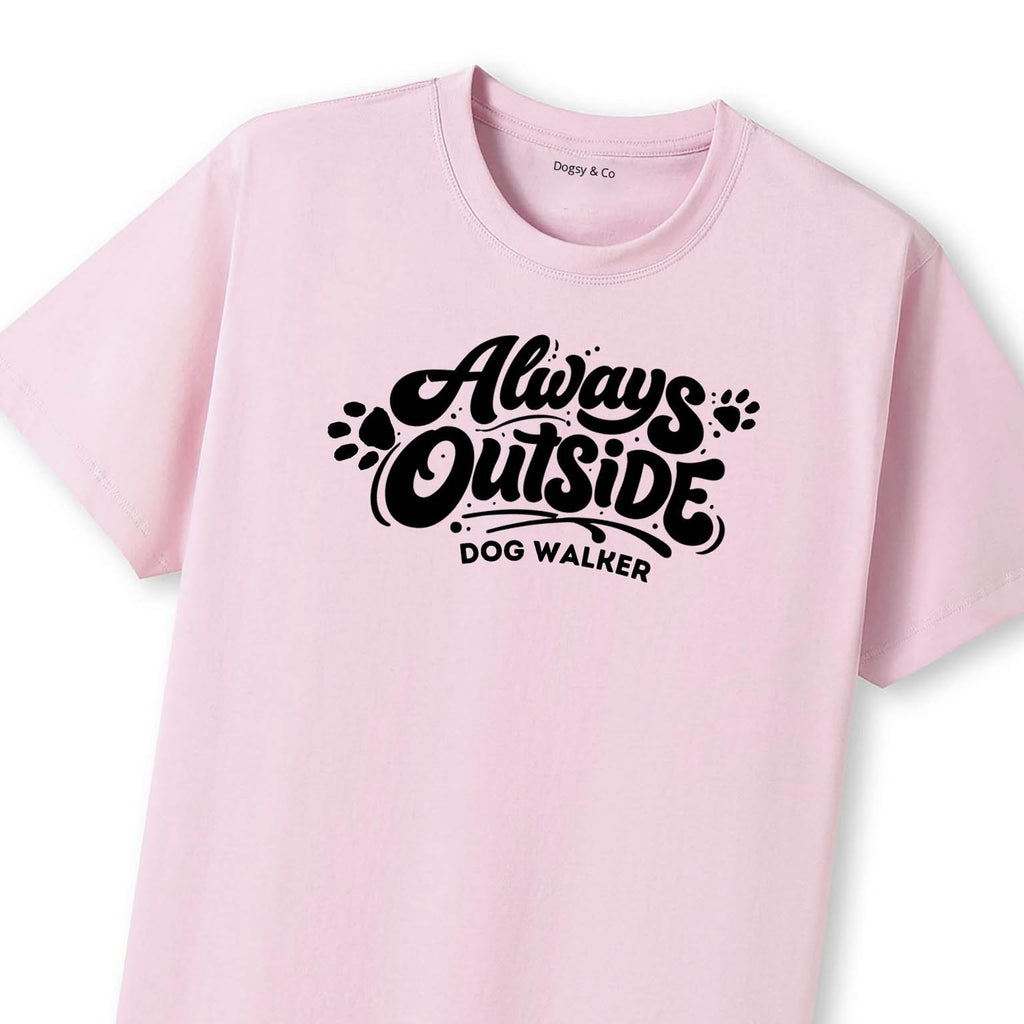 Dog Walker - Always Outside T-Shirt - image 10