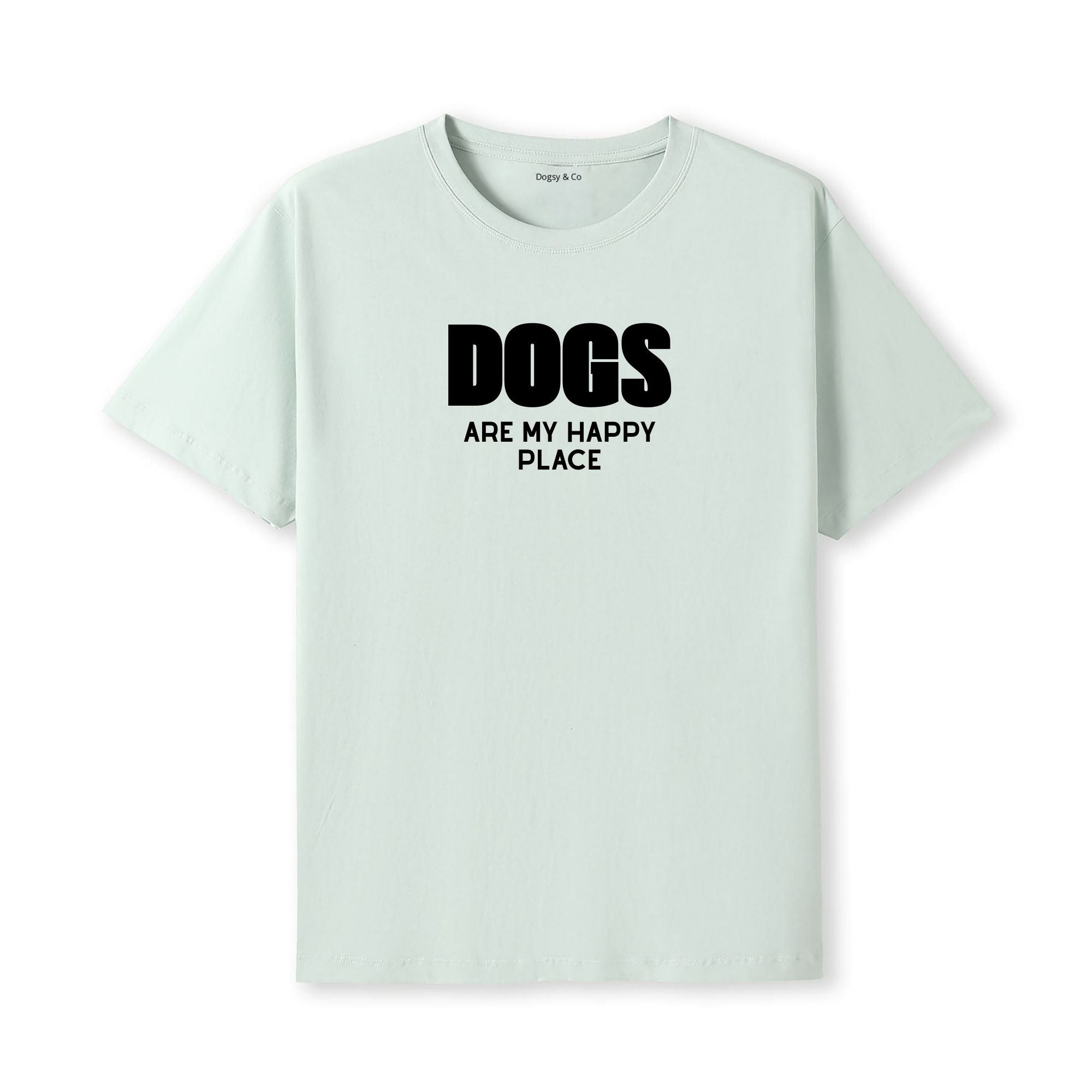 Dogs Are My Happy Place T-Shirt | Dogsy & Co