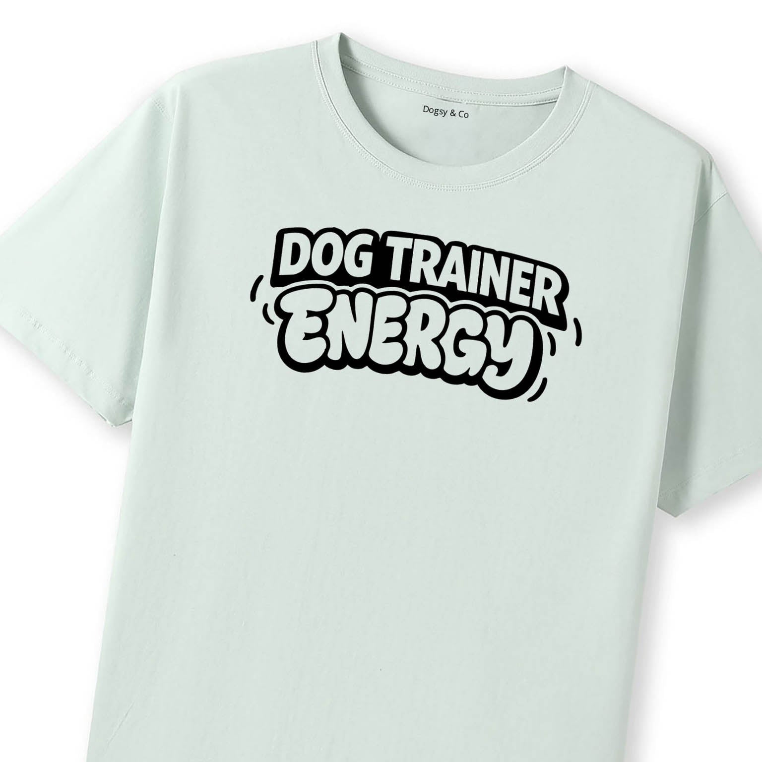 Dog Trainer Energy T-Shirt - image 7