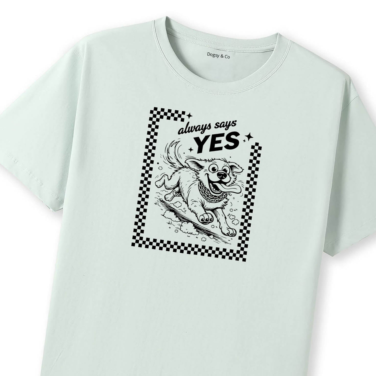 Always Says Yes Dog Uncle T-Shirt - image 8