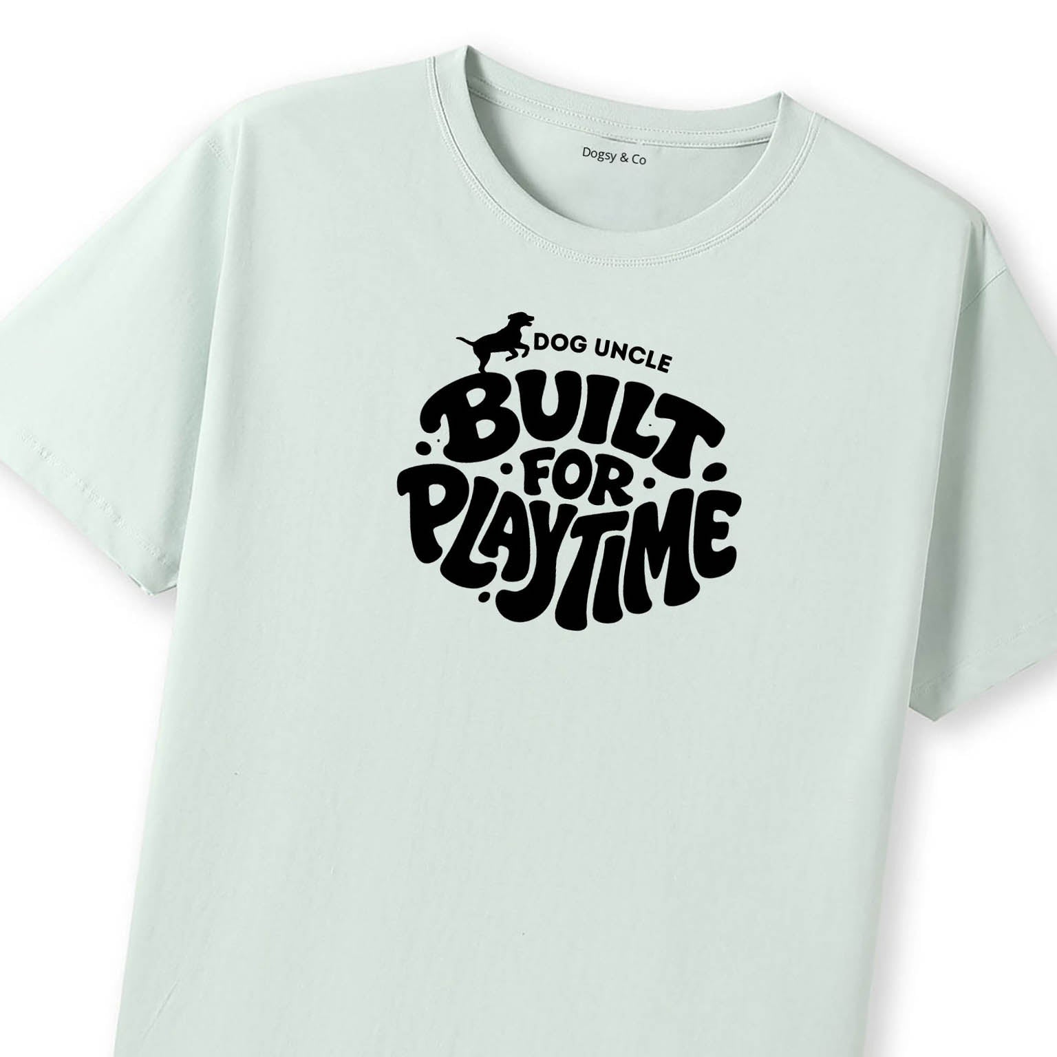 Built for playtime Dog Uncle T-Shirt - image 9
