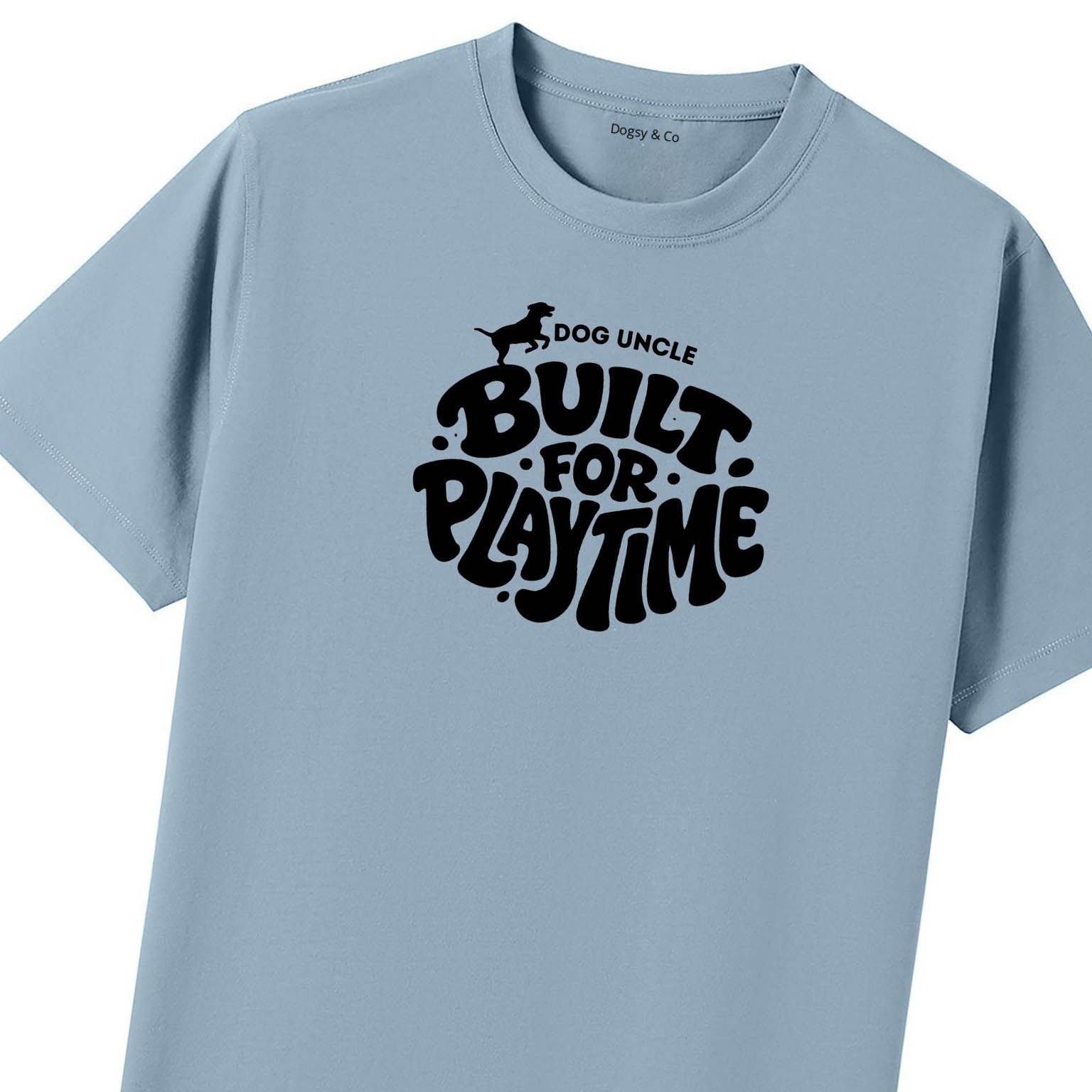 Built for playtime Dog Uncle T-Shirt - image 7