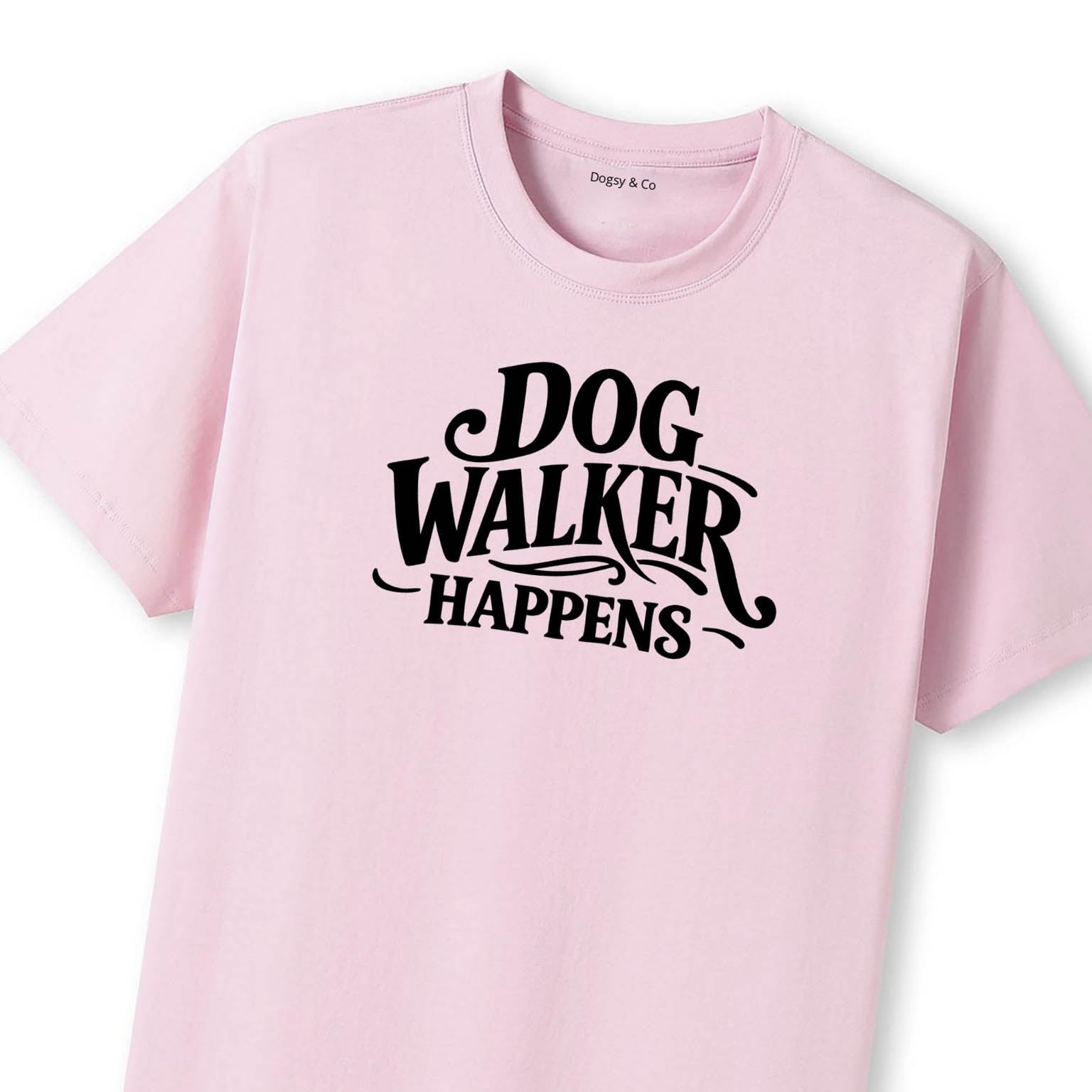 Dog Walker Happens T-Shirt - image 9