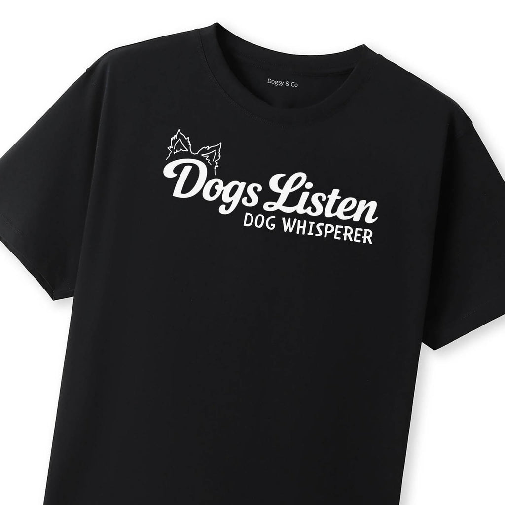 Dogs Listen Dog Whisperer T-Shirt - image 10