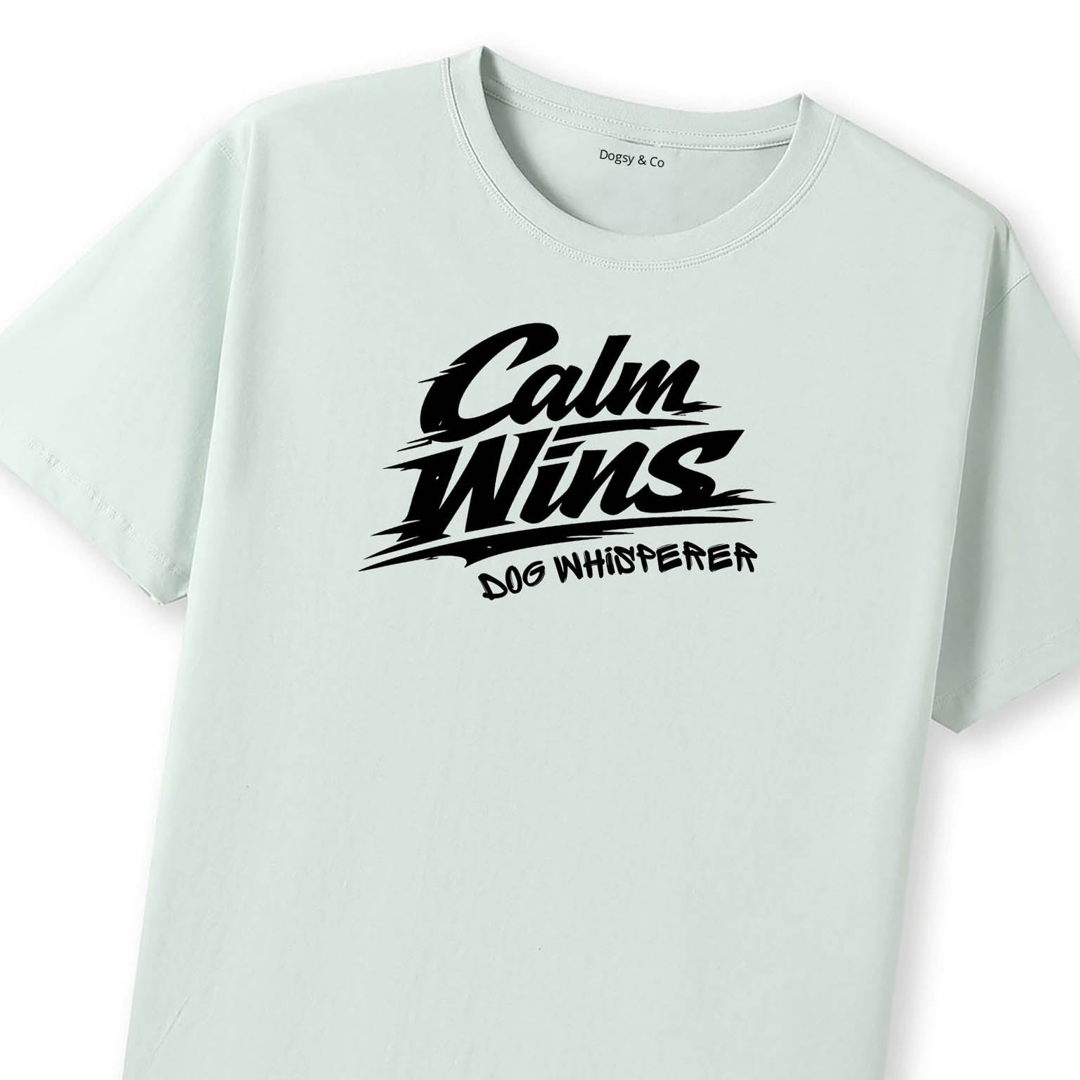 Dog Whisperer Calm Wins T-Shirt - image 8