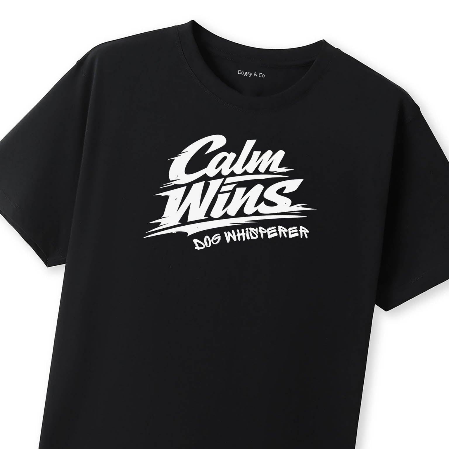 Dog Whisperer Calm Wins T-Shirt - image 10