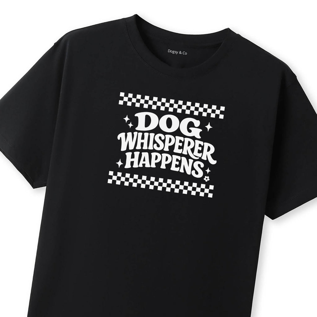 Dog Whisperer Happens T-Shirt - image 10