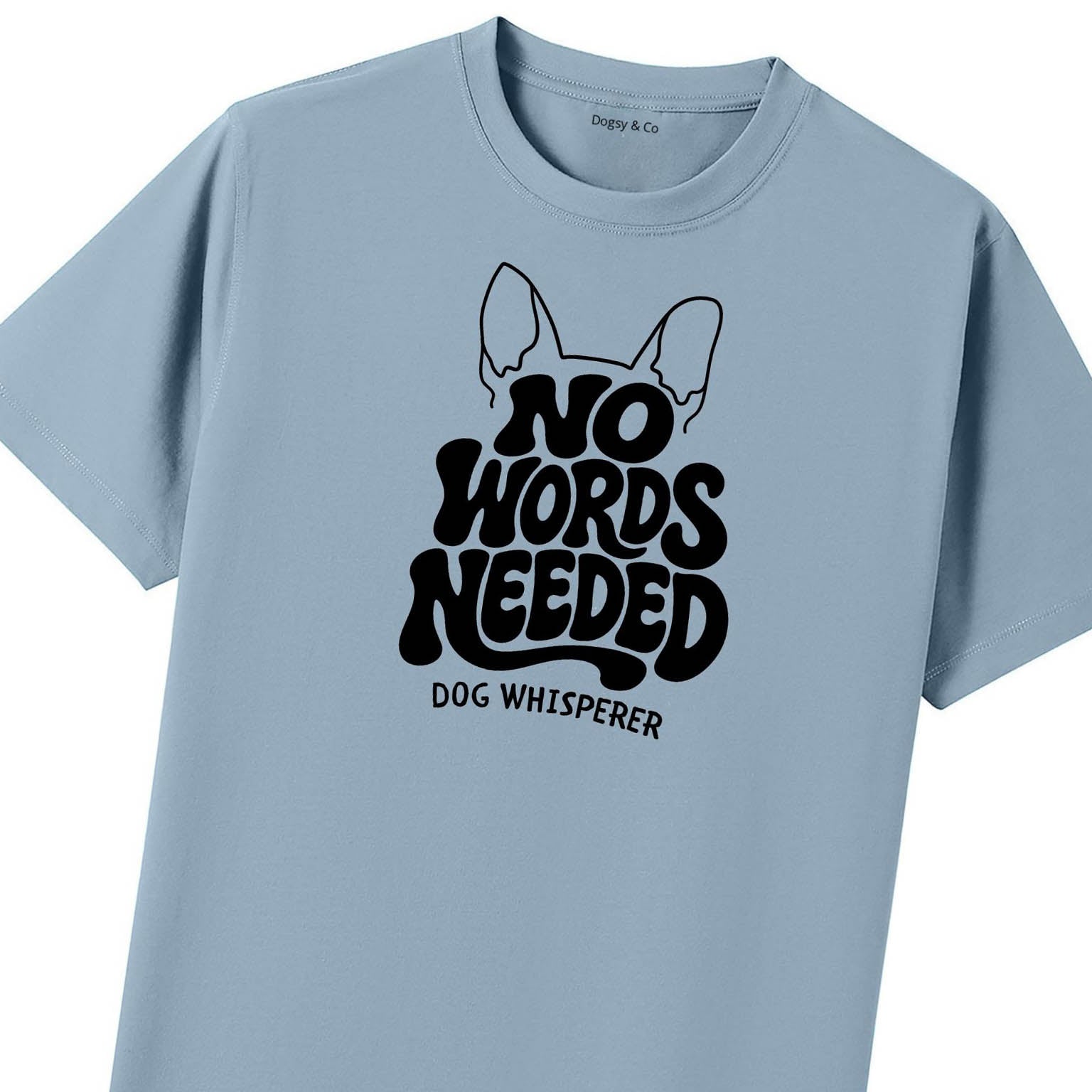 Dog Whisperer No Words Needed T-Shirt - image 7