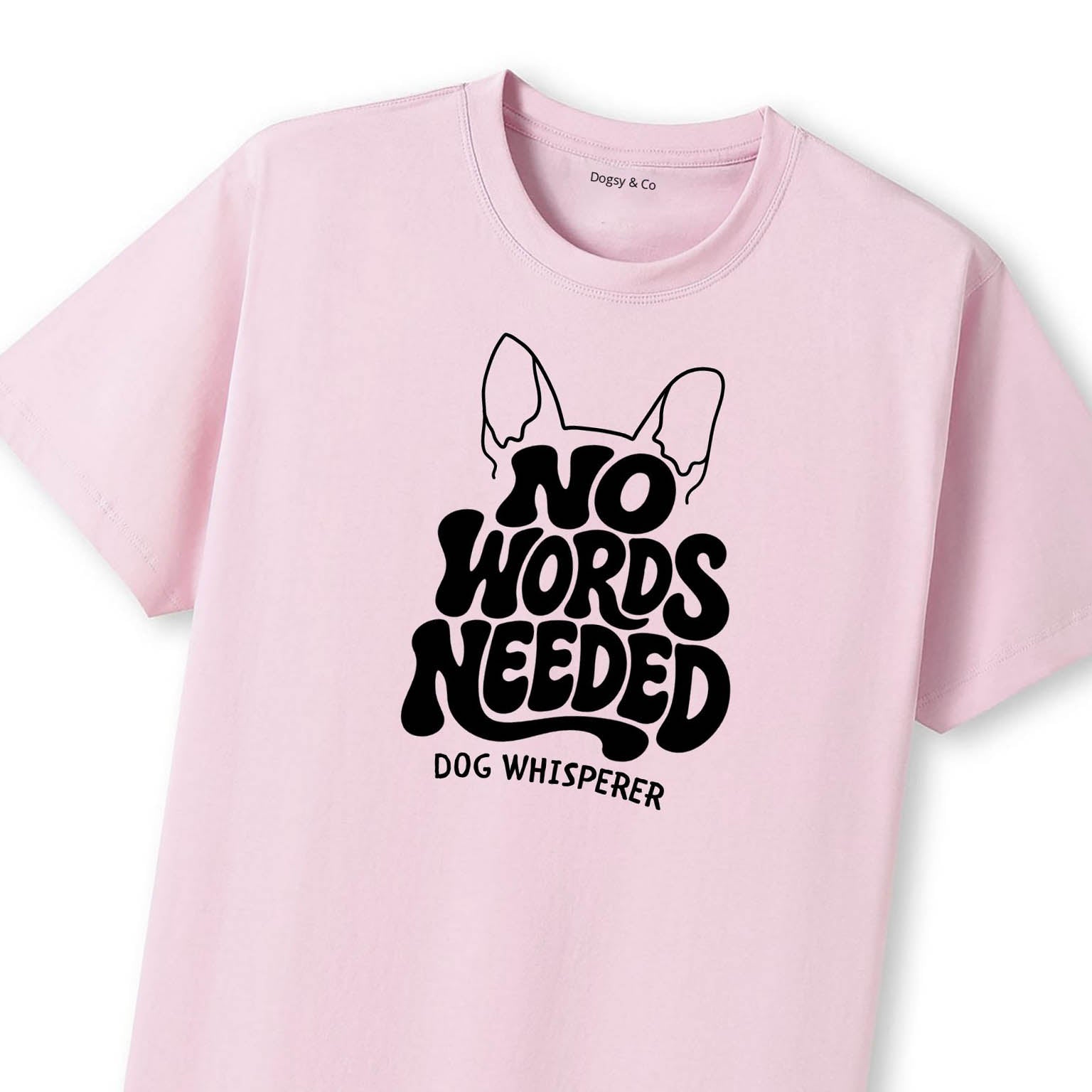 Dog Whisperer No Words Needed T-Shirt - image 9