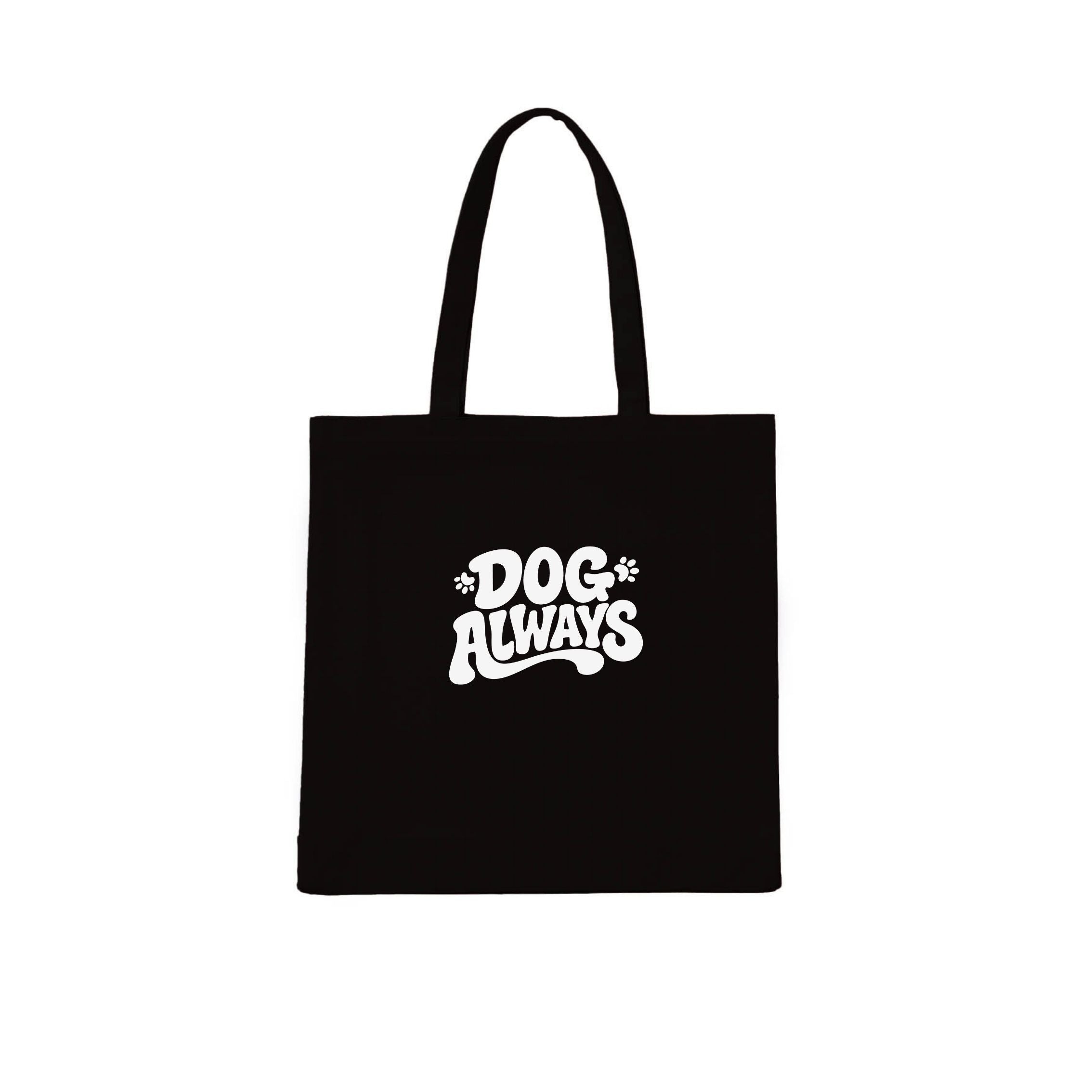 Dog Always Tote Bag | Dogsy & Co