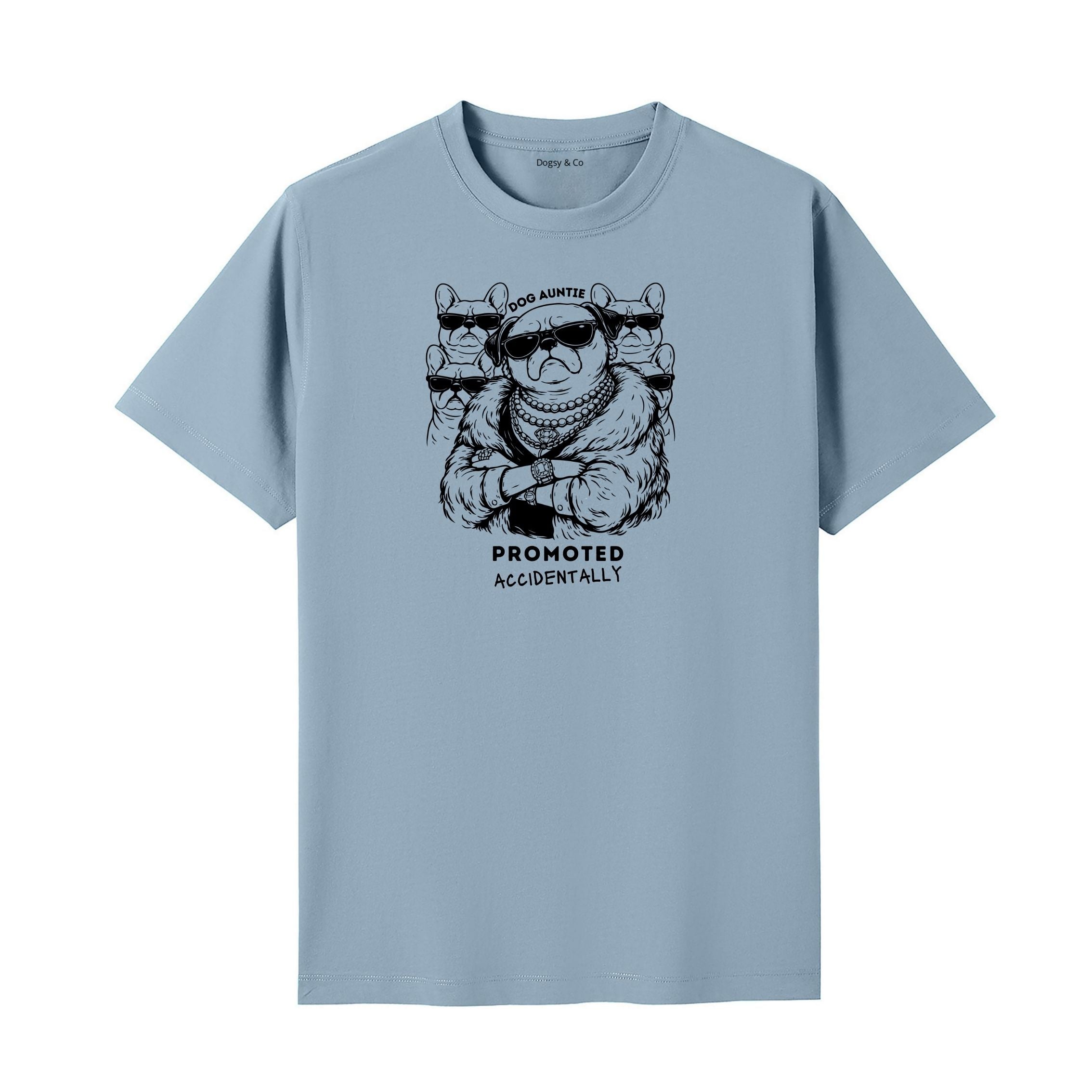 Promoted accidentally Dog Aunty / Dog Auntie T-Shirt - image 4