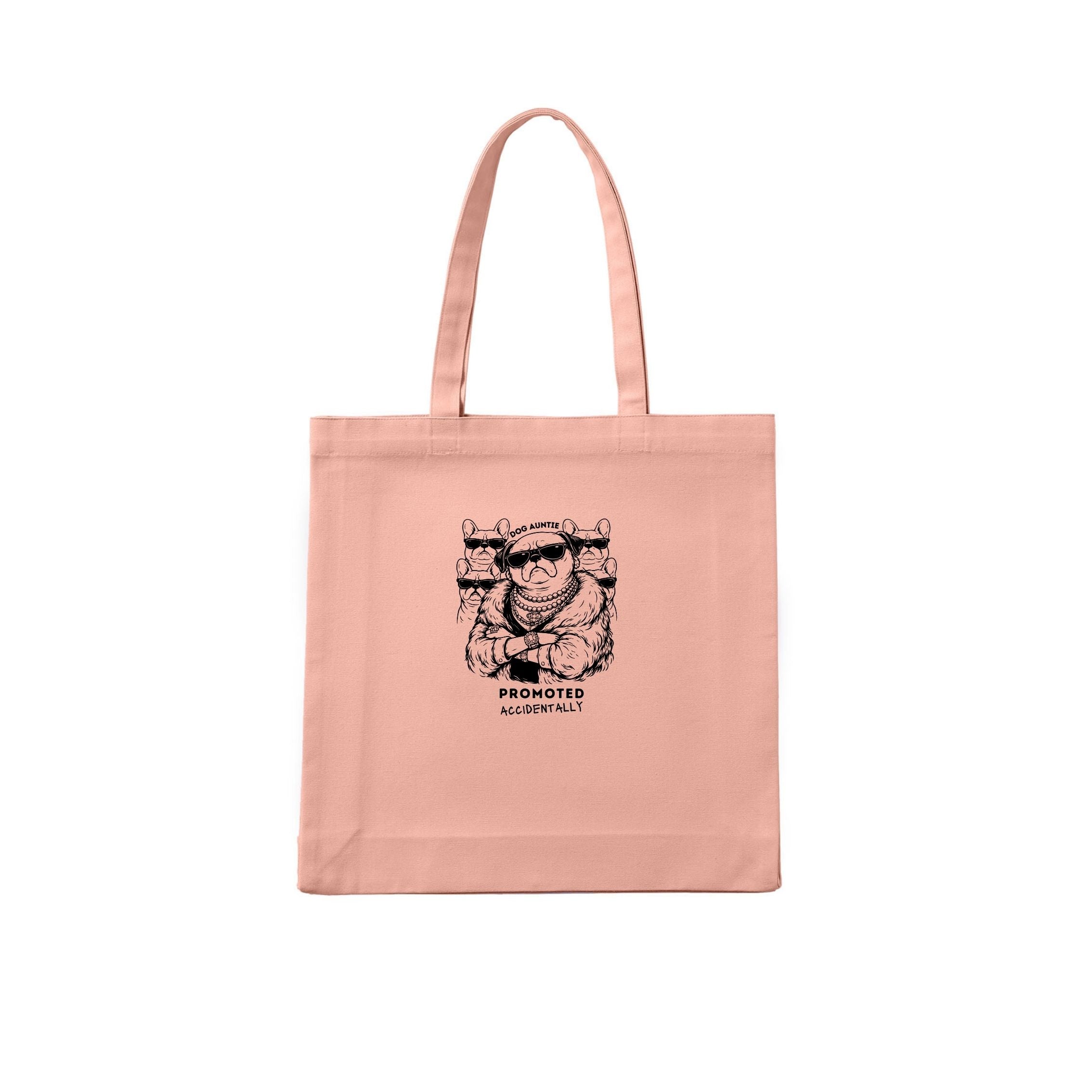 Dog Aunty / Dog Auntie Promoted Accidentally Tote Bag | Dogsy & Co