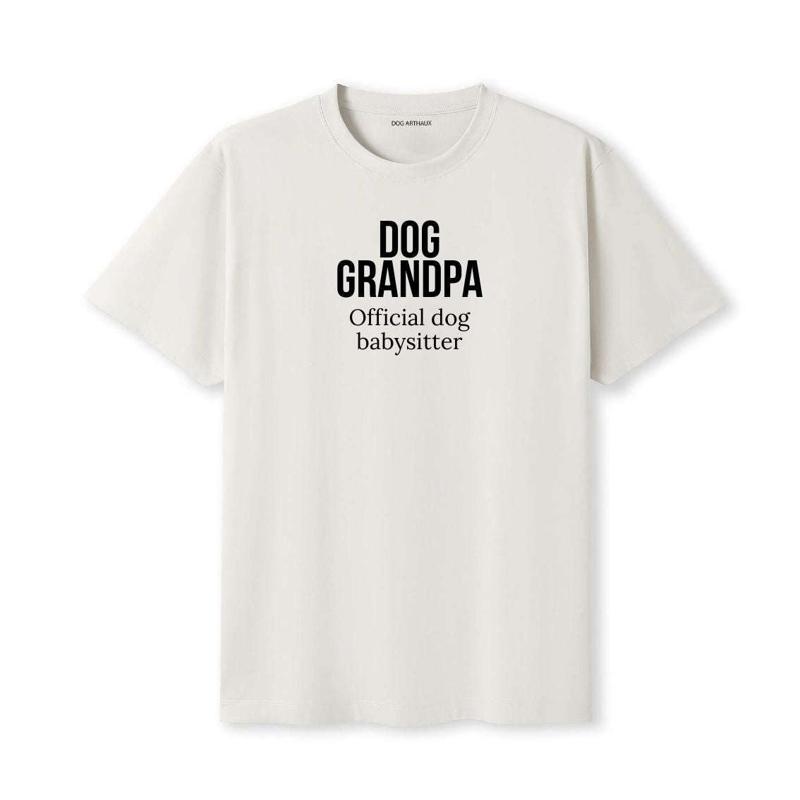Dog Grandpa T-Shirt Official dog babysitter.